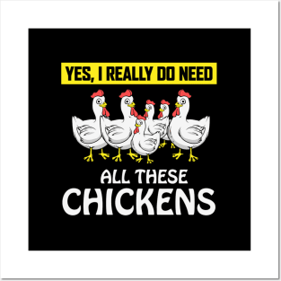 I Do Need All These Chickens Whisperer Posters and Art